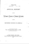 12th Annual Report of the Woman's Board of Foreign Missions by Reformed Church in America