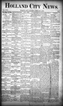 Holland City News, Volume 18, Number 1: February 2, 1889 by Holland City News