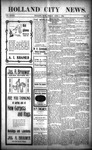Holland City News, Volume 33, Number 12: April 1, 1904 by Holland City News