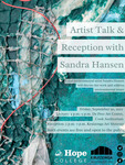 Artist Talk & Reception with Sandra Hansen by Kruizenga Art Museum and Alexandra Lewis