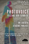 Photovoice: Telling Our Stories, An LGBTQIA Student Project by Kruizenga Art Museum and Alexandra Lewis