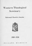 Western Theological Seminary Catalog: 1909-1910
